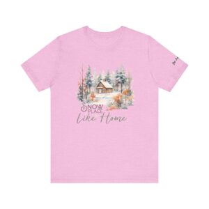 Snow Place Like Home Unisex Jersey Short Sleeve Tee, Cozy Winter Home Tshirt
