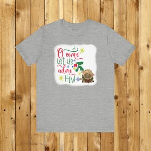 O Come Let Us Adore Him | Christmas Cow | Bella + Canvas Shirt | Unisex Jersey Short Sleeve Tee
